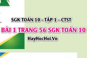 Giải bài 1 trang 56 Toán 10 Chân trời sáng tạo (SGK Tập 1)